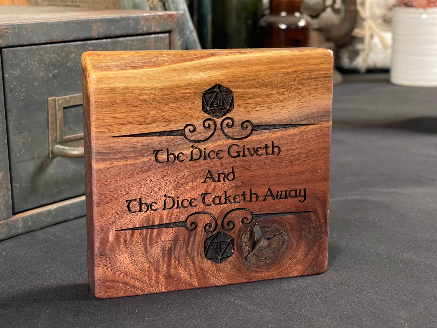 Dice Giveth on Walnut