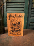 Alice's Adventures in Wonderland on Oak