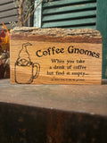 Coffee Gnomes on Oak