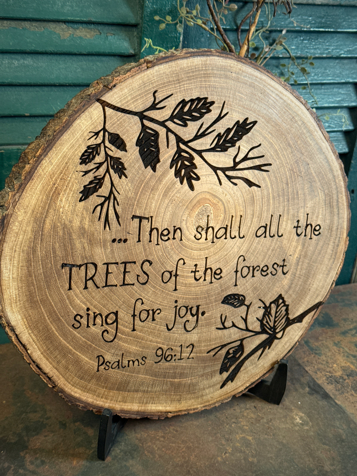 Trees of the Forest Sing for Joy / Psalms 96:12 on Balsa