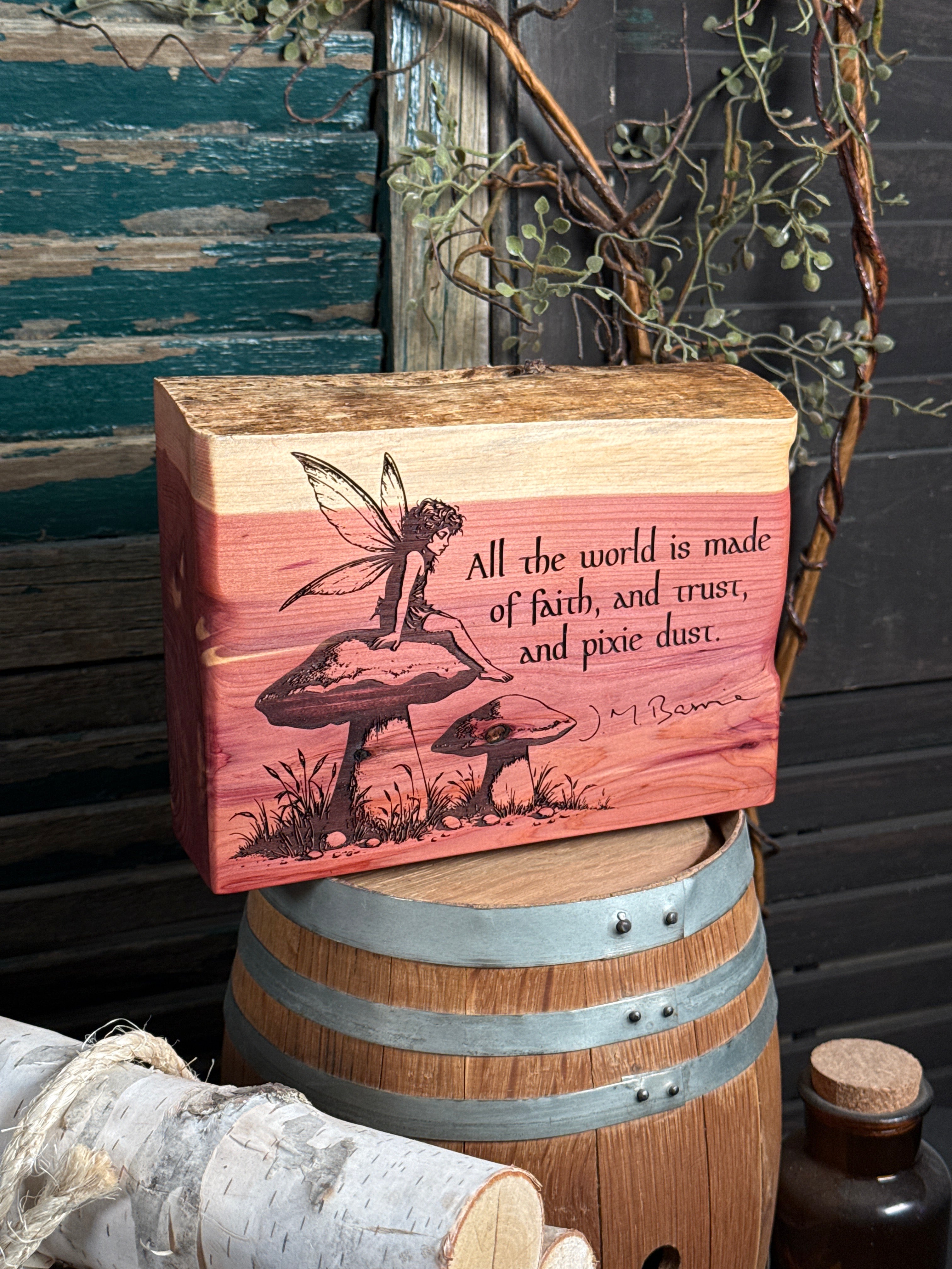 Faith and Trust and Pixie Dust on Cedar