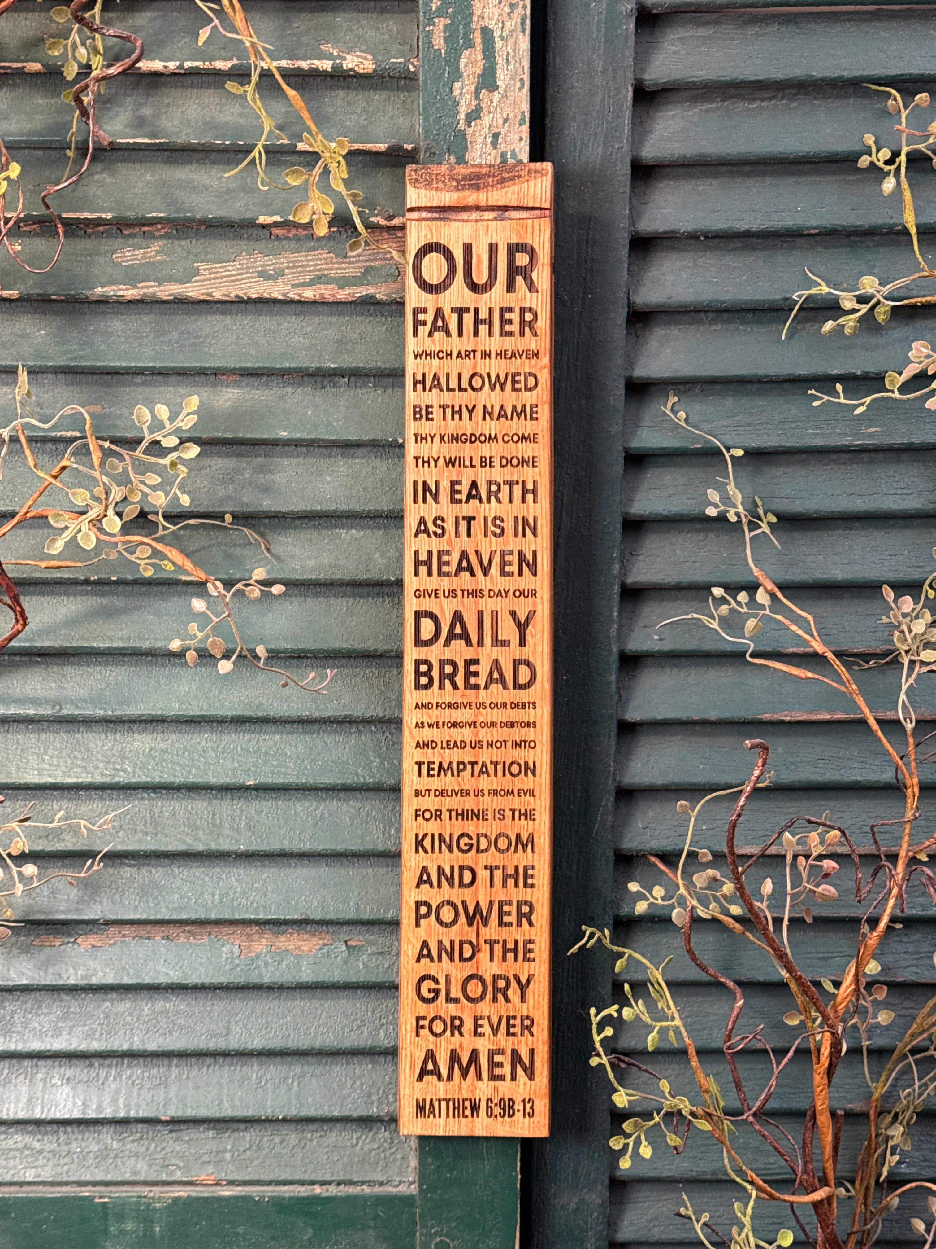 The Lord's Prayer on Bourbon Barrel Oak