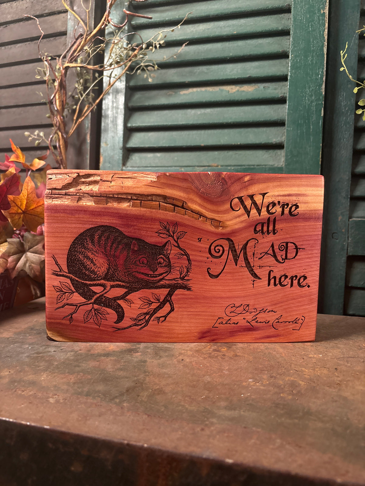 We're All Mad Here on Cedar