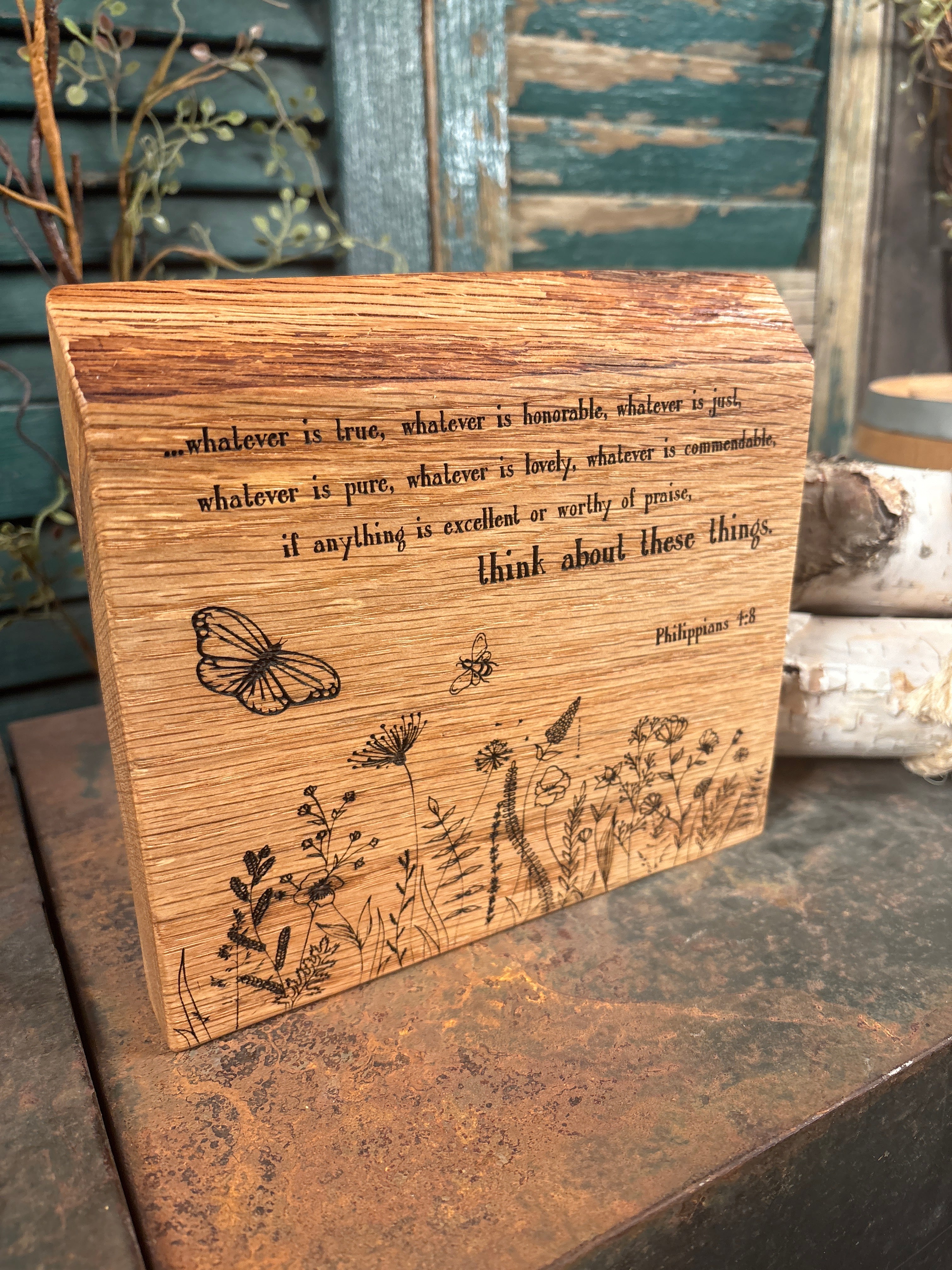 Think about these Things / Philippians 4:8 on Oak