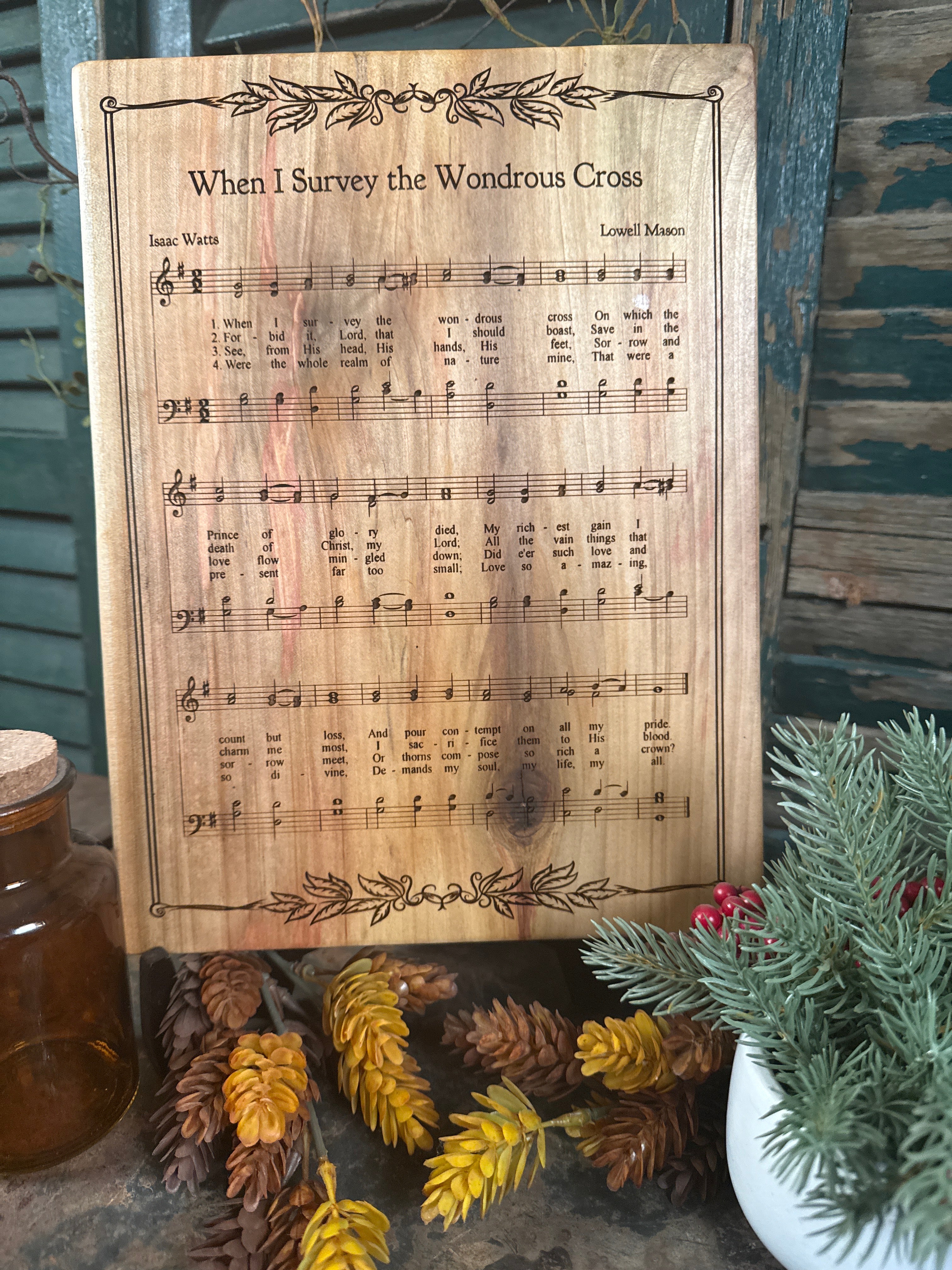 When I Survey the Wonderous Cross on Maple