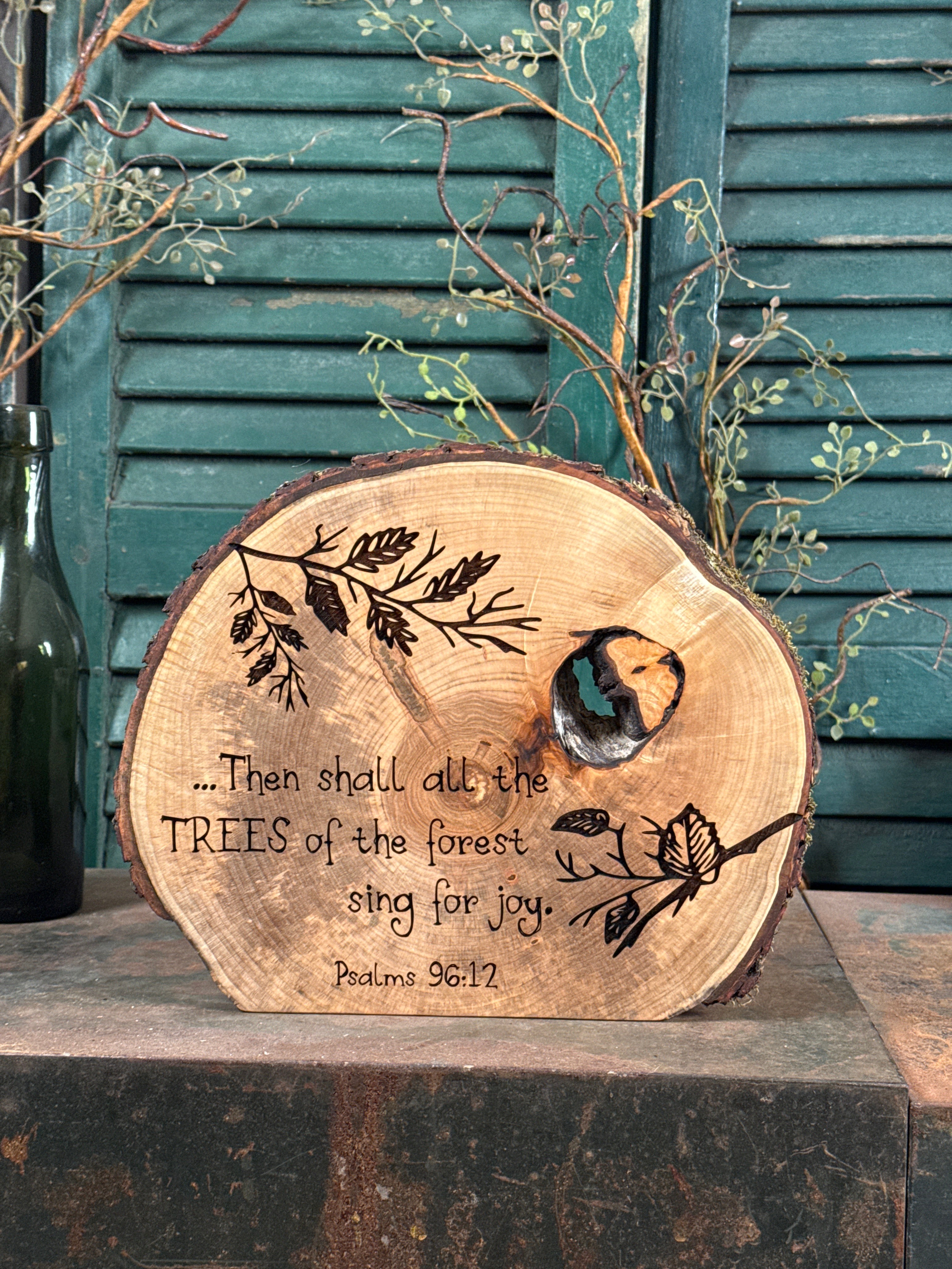 Trees of the Forest Sing for Joy / Psalms 96:12 on Maple