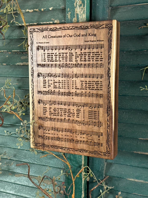 All Creatures of Our God and King on Walnut