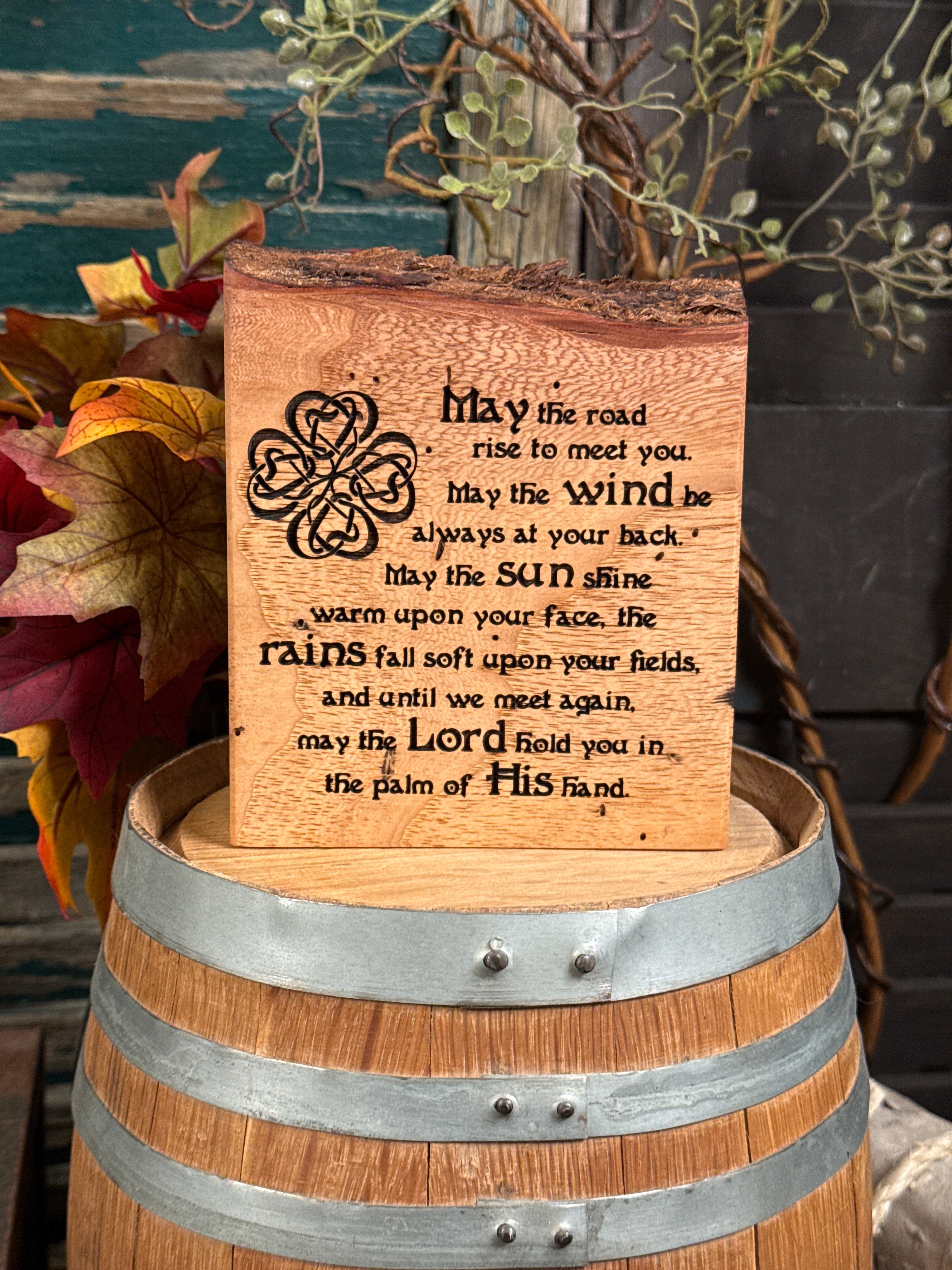 Irish Blessing on Pecan