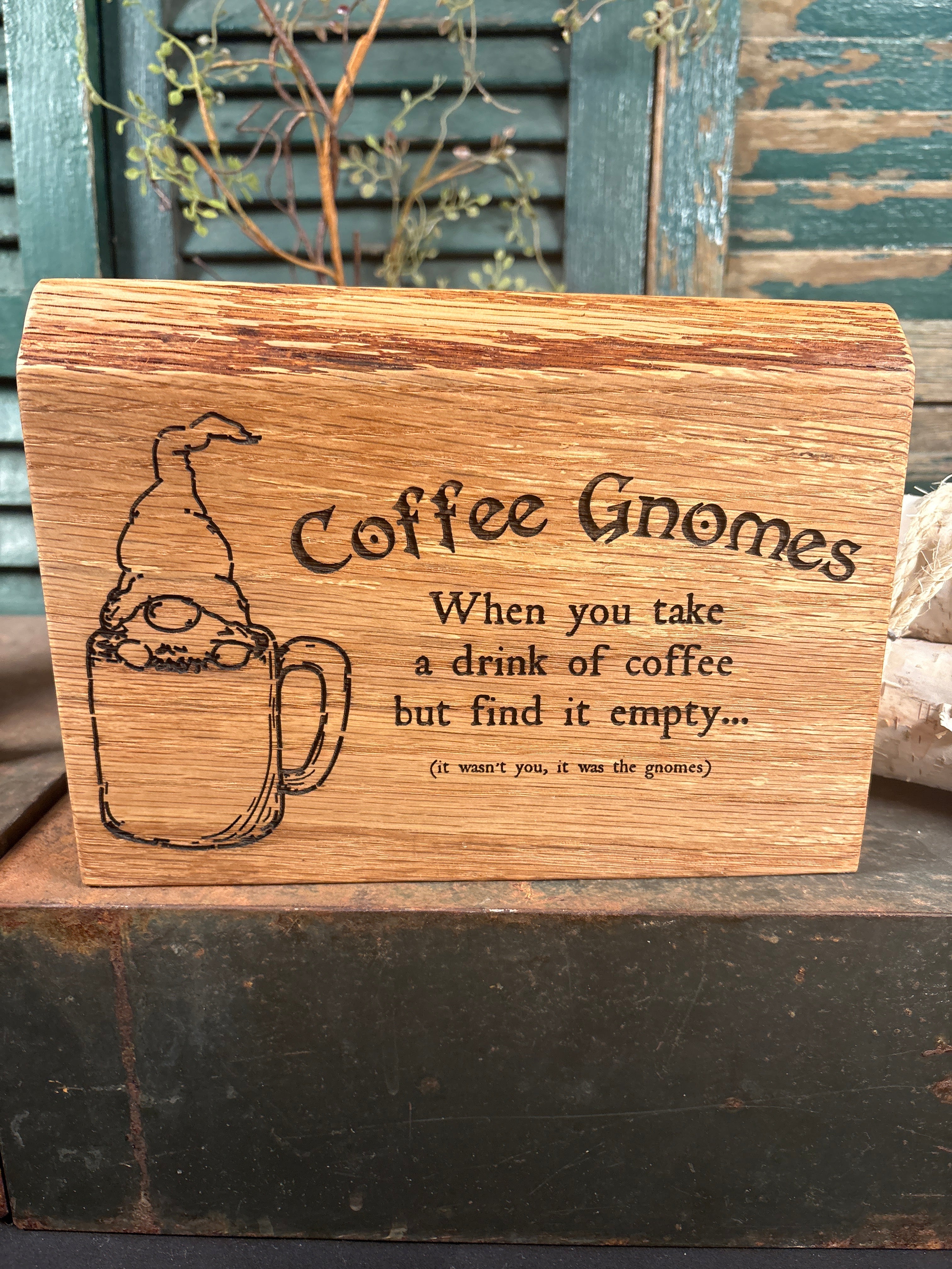 Coffee Gnomes on Oak