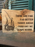 Far Better Things on Spalted Maple