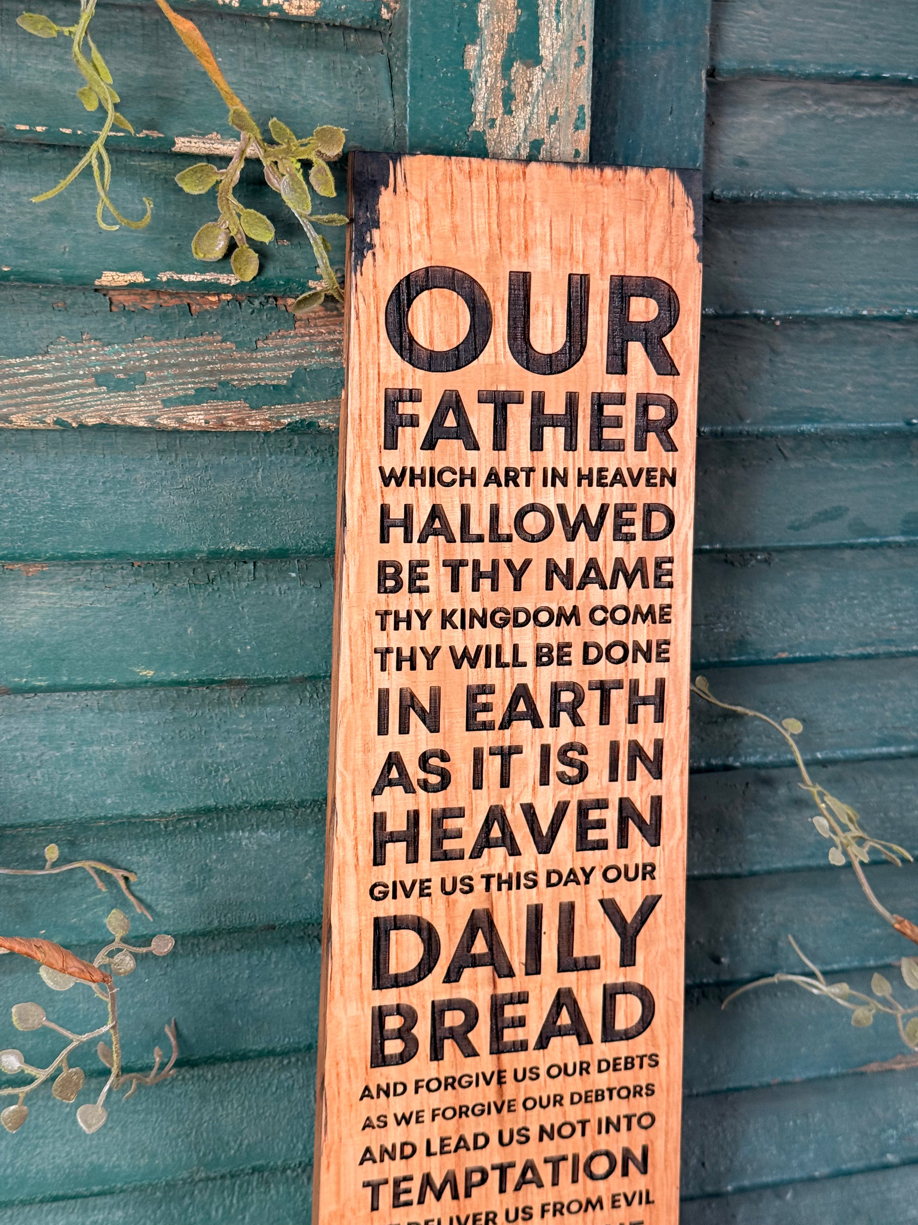 The Lord's Prayer on Bourbon Barrel Oak