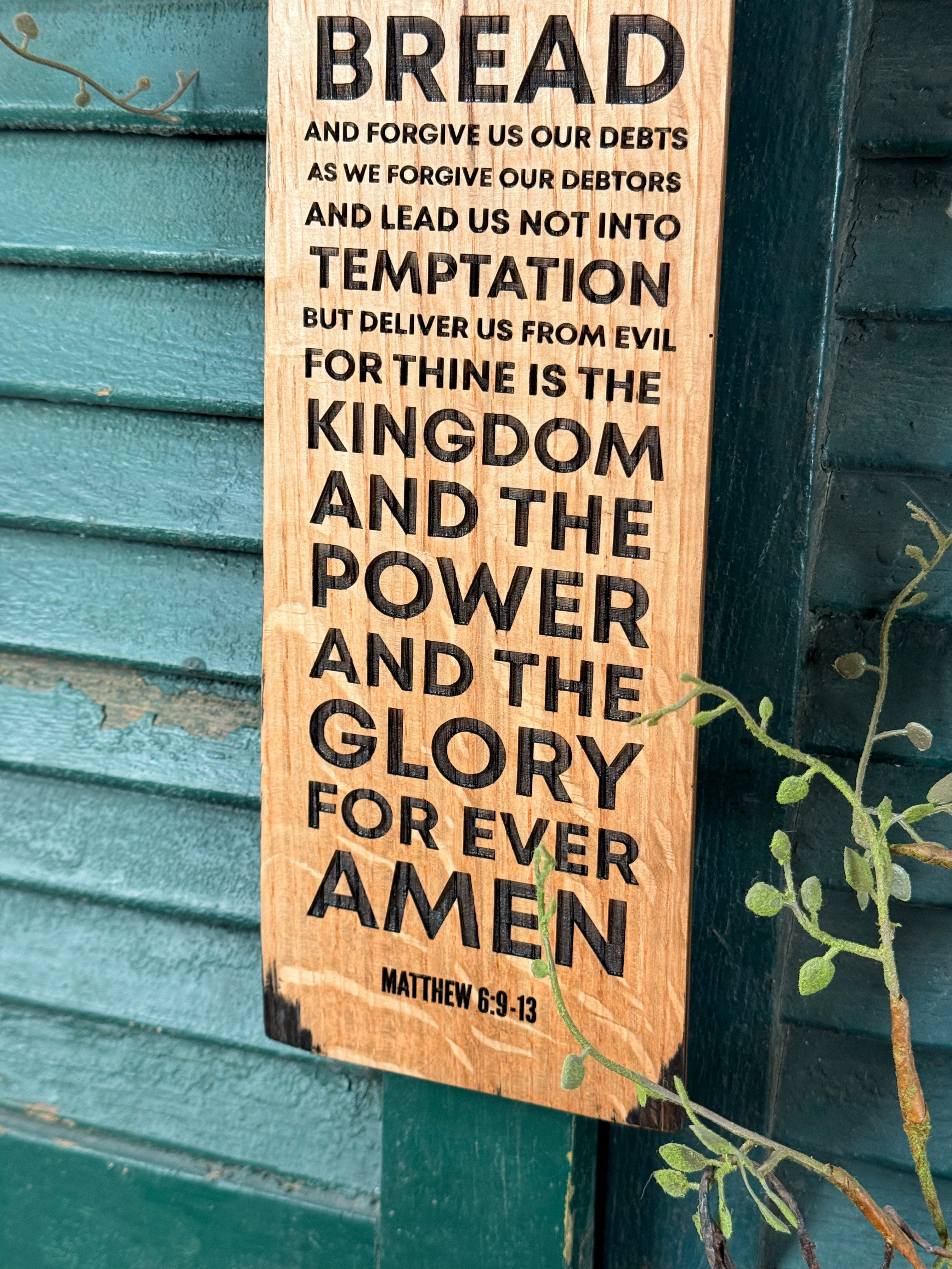 The Lord's Prayer on Bourbon Barrel Oak