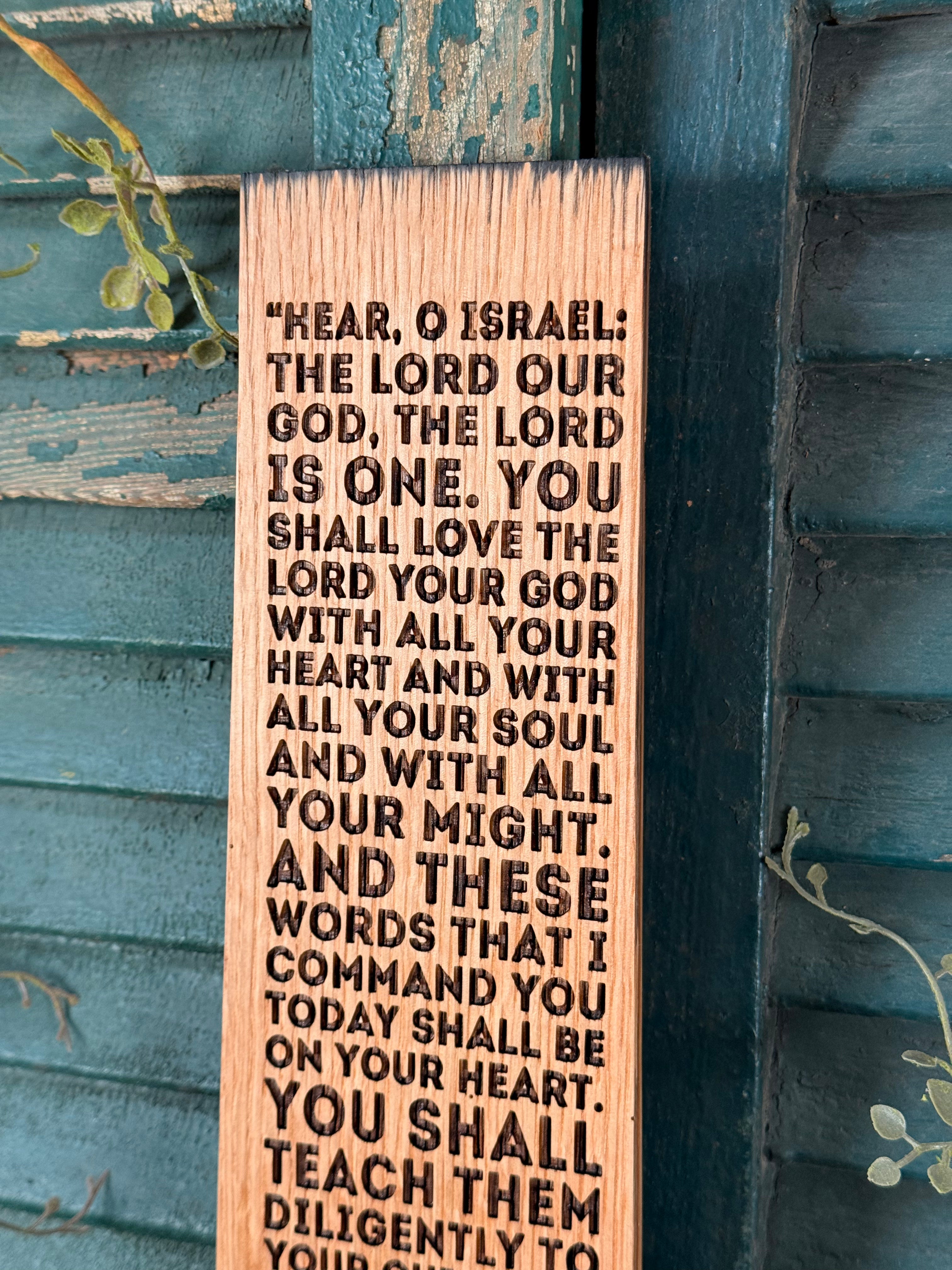 Shema - Deuteronomy 6:4-9 (ESV) on Bourbon Barrel Oak